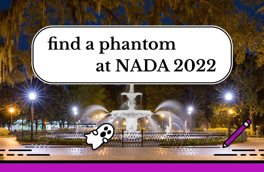 Find a Phantom at NADA 2022