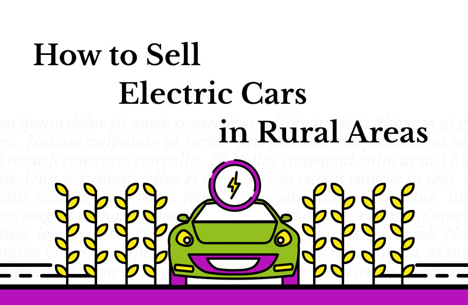 How to sell electric cars in rural areas