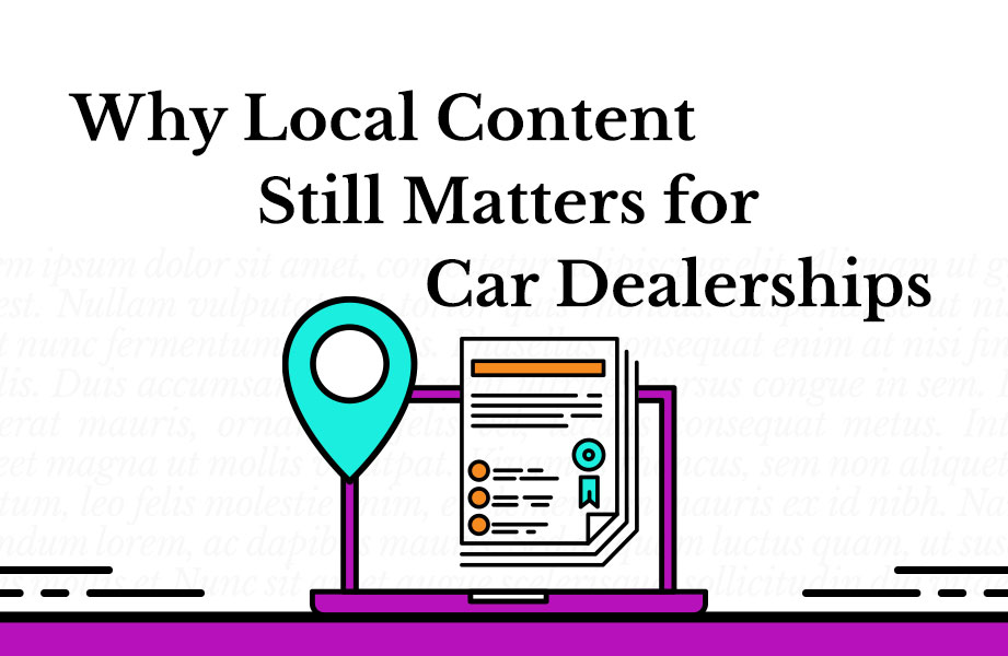 Why local content still matters for car dealerships