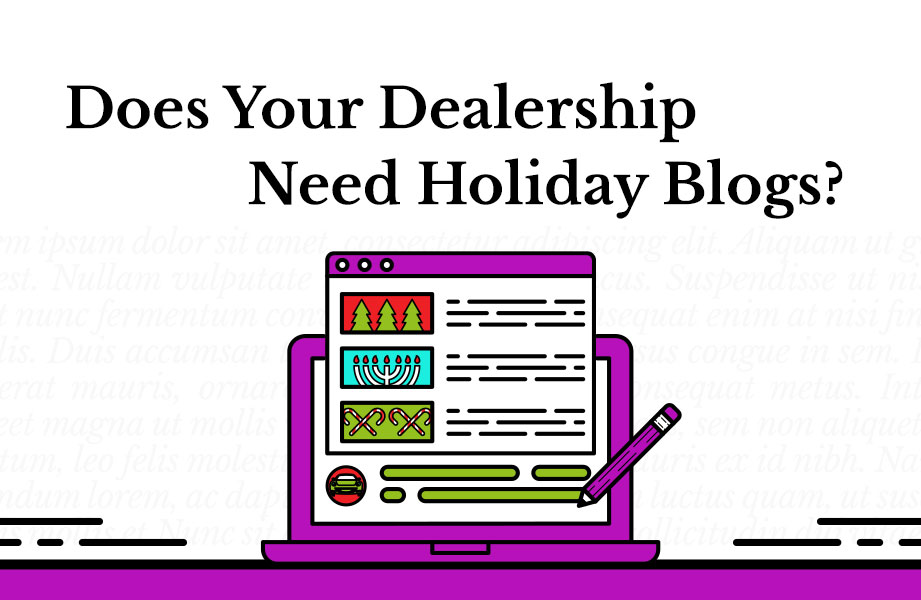Does Your Dealership Need Holiday Blogs?