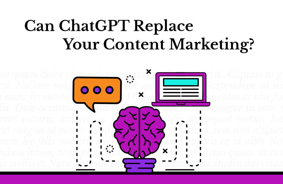 Can ChatGPT Replace Your Content Marketing?