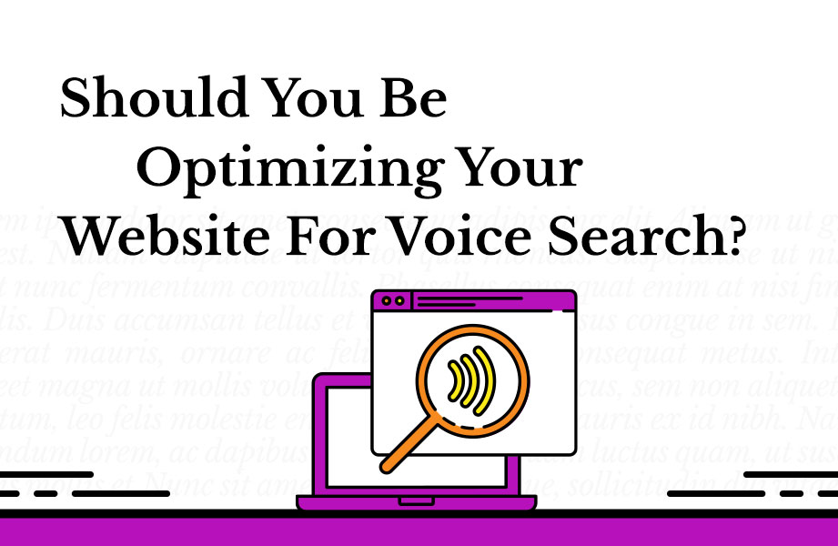 Should You Be Optimizing Your Website For Voice Search?