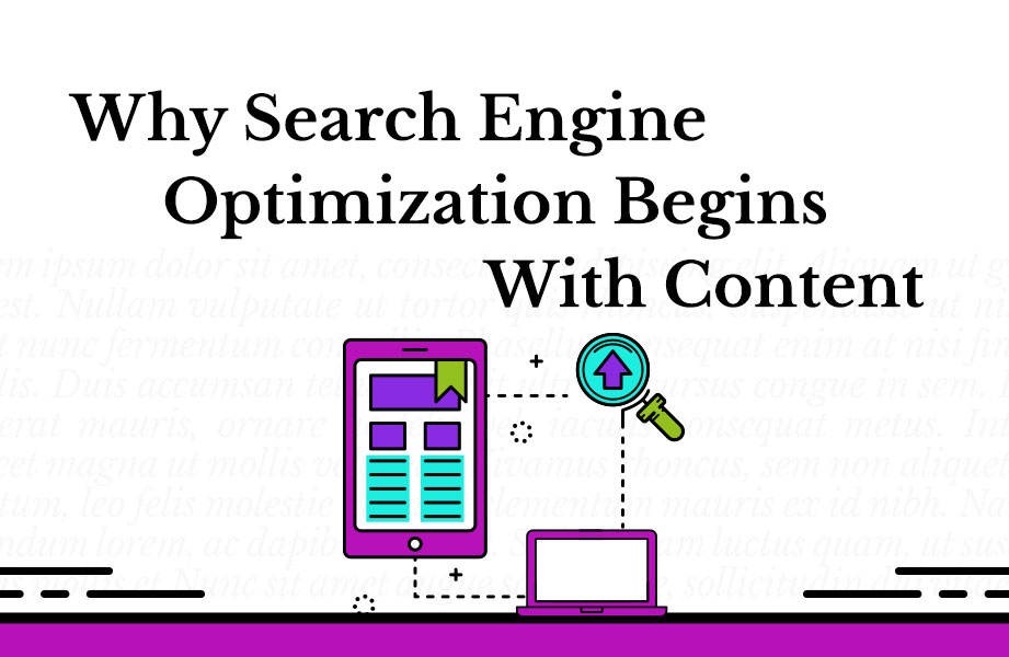Why Search Engine Optimization Begins With Content